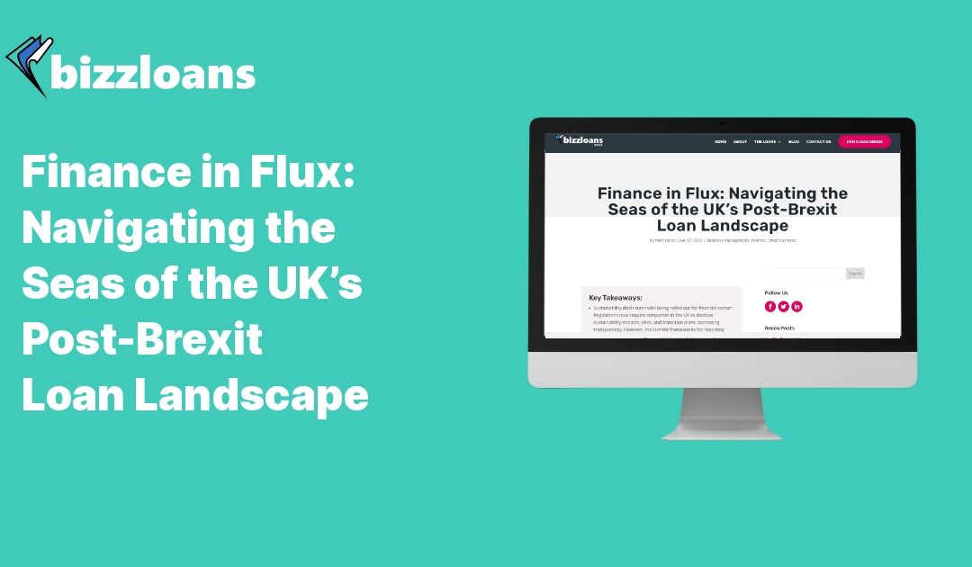 Finance in Flux: Navigating the Seas of the UK’s Post-Brexit Loan Landscape