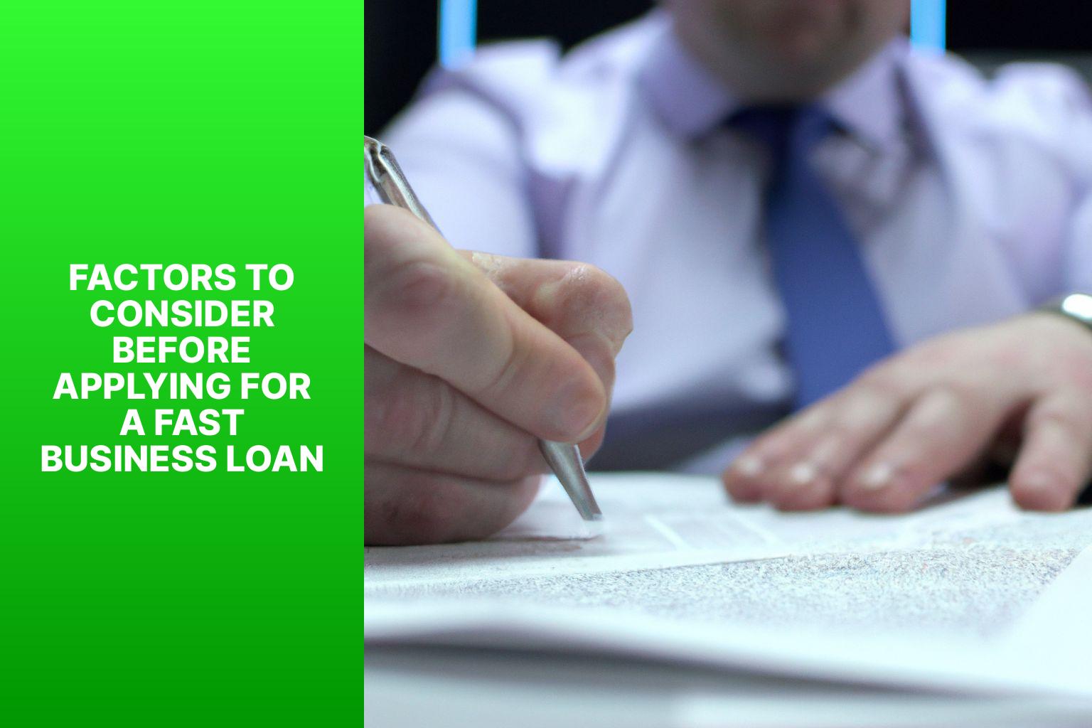Factors to Consider Before Applying for a Fast Business Loan - Speedy Solutions: A Look at the Best Fast Business Loans 